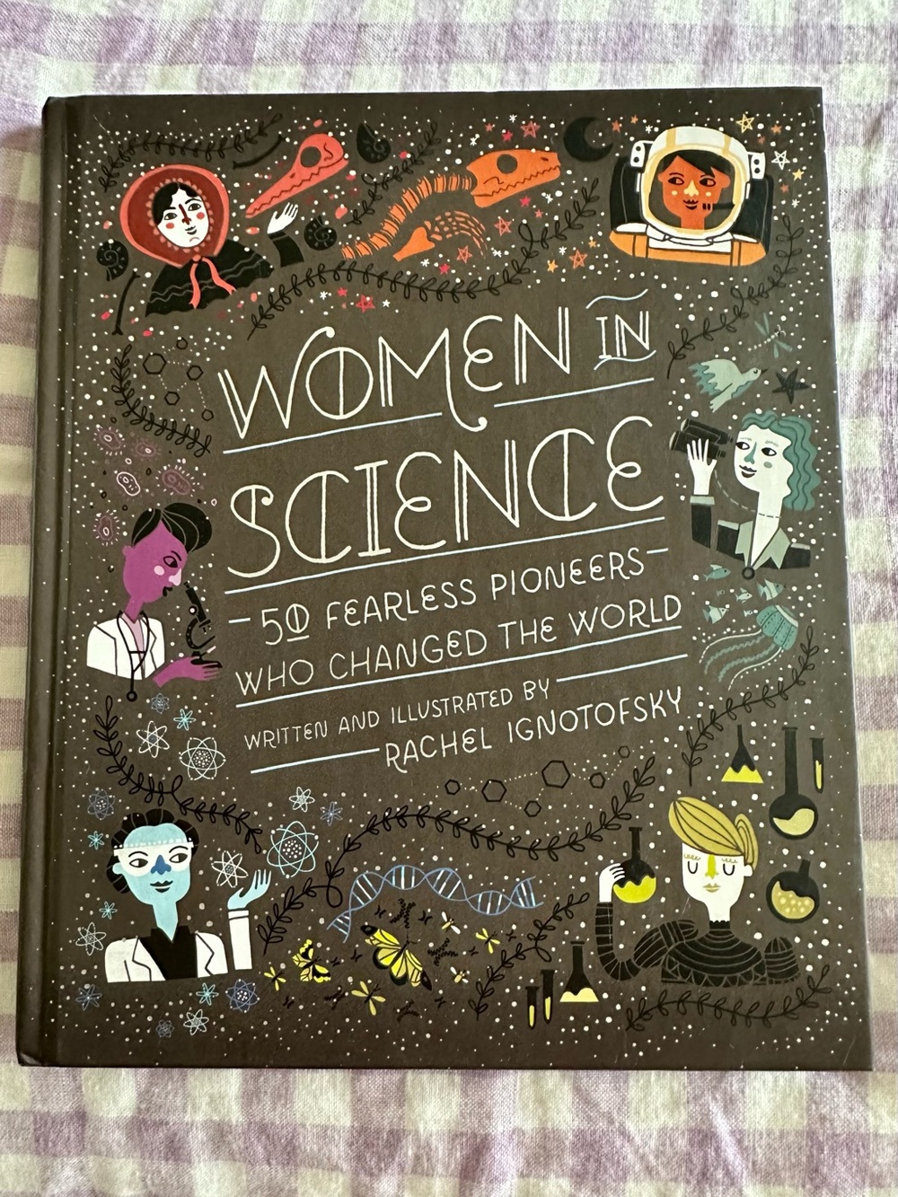 women in science book / by rachel ignotofsky